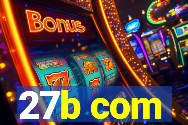 27b com